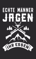 Echte Männer Jagen Ihr Essen