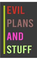 Evil Plans And Stuff