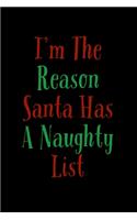 I'm The Reason Santa Has A Naughty List