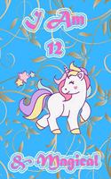 I am 12 & Magical