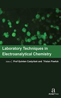 LABORATORY TECHNIQUES IN ELECTROANALYTICAL CHEMISTRY