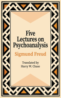 Five Lectures on Psychoanalysis