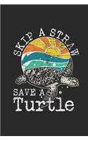 Skip A Straw Save A Turtle