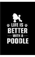 Life Is Better With a Poodle