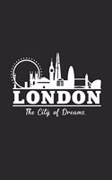 London city of dreams