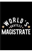 World's Okayest Magistrate
