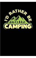 I'd Rather Be Camping