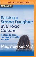 Raising a Strong Daughter in a Toxic Culture