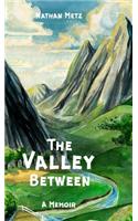 The Valley Between
