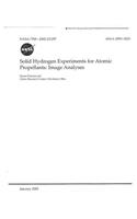 Solid Hydrogen Experiments for Atomic Propellants