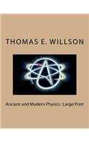 Ancient and Modern Physics