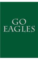 Go Eagles: A Sports Themed Unofficial NFL Notebook Journal for Your Everyday Needs