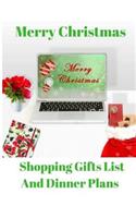 Merry Christmas Shopping Gifts List and Dinner Plans