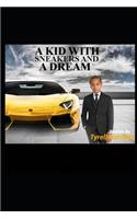 A Kid With Sneakers And A Dream
