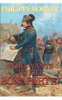 Who Wants to Kill Bonaparte?