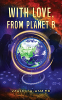 With Love, From Planet B