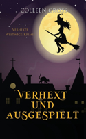 Verhext und ausgespielt