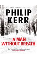 A Man Without Breath: fast-paced historical thriller from a global bestselling author(Bernie Gunther)
