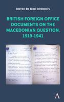 British Foreign Office Documents on the Macedonian Question, 1919-1941