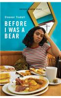 Before I Was A Bear: (Oberon Modern Plays)