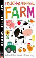 Touch-and-Feel Farm: A Fun-Filled Book of Learning(My Little World)