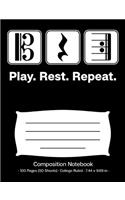 Play. Rest. Repeat. Composition Notebook