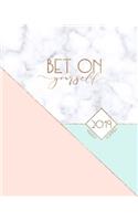 Bet on Yourself 2019 Weekly Planner