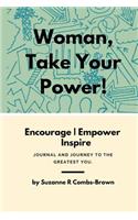 Woman, Take Your Power!