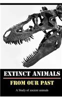 Extinct Animals from Our Past