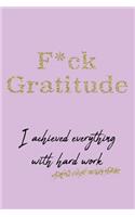 F*ck Gratitude