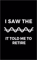 I Saw the Sin It Told Me to Retire