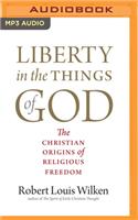 Liberty in the Things of God