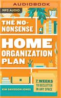 No-Nonsense Home Organization Plan