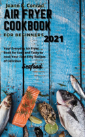 Air Fryer Cookbook for Beginners 2021