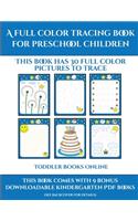 Toddler Books Online (A full color tracing book for preschool children 1)