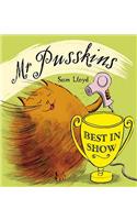 Mr Pusskins: Mr Pusskins Best in Show