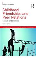 Childhood Friendships and Peer Relations