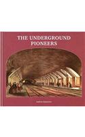 The Underground Pioneers