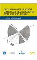 Calculating Access to Skylight, Sunlight and Solar Radiation on Obstructed Sites in Europe