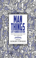 Man Things - Left-Handed Edition