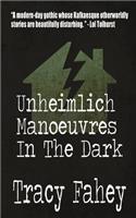 Unheimlich Manoeuvres In The Dark