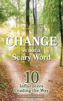 Change is Not a Scary Word