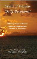 Pearls of Wisdom Daily Devotional, 365 Daily Doses of Wisdom, Selective Passages from Genesis to Revelation