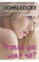 Promise You Won't Tell?
