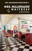Mrs. Millionaire and the Waitress