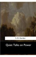 Quiet Talks on Power