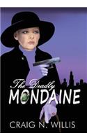 Deadly Mondaine