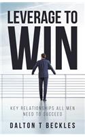 Leverage To Win
