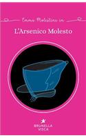 L'arsenico molesto