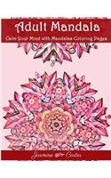 Adult Mandala Calm Your Mind with Mandalas Coloring Pages